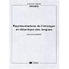 Repr�sentations de l'�tranger et didactique des langues