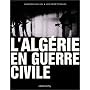 L'Alg�rie en guerre civile de Akram Ellyas-Belka�d