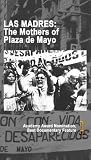 Las Madres: The Mothers of Plaza de Mayo [VHS]