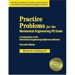 Practice Problems for the Mechanical Engineering PE Exam: A Companion to the Mechanical Engineering Reference Manual