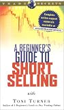 A Beginners Guide to Short Selling with Toni Turner [VHS]