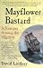 Search : Mayflower Bastard: A Stranger Among the Pilgrims