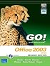 GO! with Microsoft Office 2003 Brief (2nd Edition)