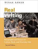 Real Writing: Paragraphs and Essays for College, Work, and Everyday Life