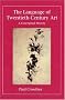 The Language of Twentieth-century Art: A Conceptual History