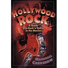 Hollywood Rock: A Guide to Rock n' Roll in the Movies
