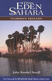 From Eden to Sahara: Floridas Tragedy