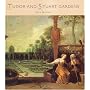 Tudor and Stuart Gardens (Historic Gardens) (Historic Gardens)