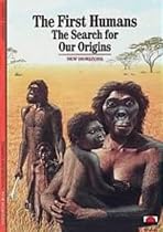 The First Humans: The Search for our Origins (New Horizons)
