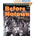 Before Motown: A History of Jazz in Detroit, 1920-60 by Lars Bjorn and Jim Gallert