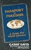 Passport to Freedom: A Guide for World Citizens