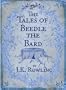 The Tales of Beedle the Bard British First Edition Hardcover (Harry Potter)