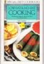 Low-fat and No-fat Cooking: Wholesome Recipes for Those Who Have to Cut Down on Fat