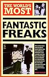 Omslagsbilde av The World's Most Fantastic Freaks (World's Greatest)