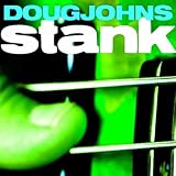 Doug Johns Stank