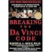 Breaking the Da Vinci Code: Answers to the Questions Everyone's Asking
