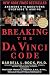 Breaking the Da Vinci Code: Answers to the Questions Everyone's Asking