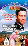 Cinderella's Big Sky Groom (Silhouette Special Edition, 1280)