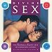 Divine Sex: The Tantric and Taoist Arts of Concious Loving