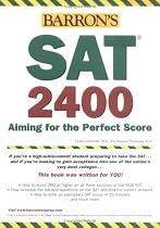 Barron's SAT 2400: Aiming for the Perfect Score 2008 (Barron's SAT 2400)