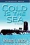 Cold Is the Sea (Bluejacket Books)