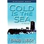 Cold Is the Sea (Bluejacket Books)