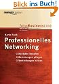 Professionelles Networking. Kontakte kn�pfen. Beziehungen pflegen. Verbindungen nutzen