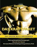 Men's Health: Das Kraftpaket - Das gro�e Buch der Muskeln