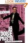 La Dolce Musto: Writings by the World's Most Outrageous Columnist