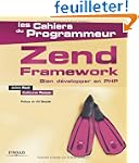Zend Framework : Bien d�velopper en PHP