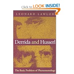 Derrida and Husserl: The Basic Problem of Phenomenology (Studies in Continental Thought)