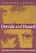 Derrida and Husserl: The Basic Problem of Phenomenology by Leonard Lawlor ISBN 0253215080