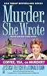 Murder, She Wrote: Coffee, Tea, or Murder? (Murder She Wrote)