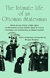 The Intimate Life of an Ottoman Statesman, Melek Ahmed Pasha, (1588-1661 : As Portrayed in Evliya Celebs Book of Travels)