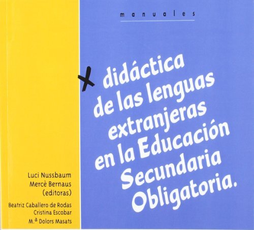 Didáctica de las lenguas extranjeras en la ESO (Didáctica de la lengua y la literatura) (Spanish Edition)