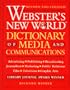 Webster's New World Dictionary of Media and Communications