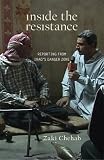 Inside the Resistance: Reporting from Iraqs Danger Zone