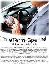 TrueTerm-Special, Multiversion Italienisch, 1 CD-ROM 7 Wörterbücher. Grundsprache Italienisch mit 7 Fremdsprachen. Englisch, Spanisch, Französisch, Deutsch, Schwedisch, Niederländisch und Portugiesisch. Für Windows 98/2000/NT/2000/Me/XP/CE/PalmOS/Psion EPO