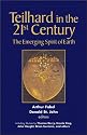 Teilhard in the 21st Century: The Emerging Spirit of Earth