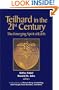 Teilhard in the 21st Century: The Emerging Spirit of Earth