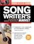Songwriter's Market: 1,200 Places to Market Your Songs