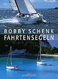 Fahrtensegeln - Bobby Schenk