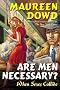 Are Men Necessary?: When Sexes Collide Are Men Necessary?: When Sexes Collide