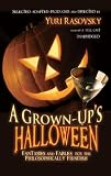 Review Blackstone Audiobooks  / A Grown-Up's Halloween: Fantasies and Fables for the Philosophically Fiendish