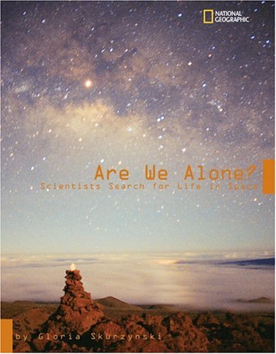 Are We Alone? Scientists Search for Life in Space