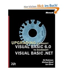 Upgrading Microsoft Visual Basic 6.0 to Visual Basic .NET, w. CD-ROM