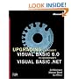 Upgrading Microsoft Visual Basic 6.0 to Microsoft Visual Basic .NET w/accompanying CD-ROM