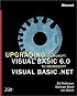 Upgrading Microsoft Visual Basic 6.0 to Microsoft Visual Basic .NET w/accompanying CD-ROM