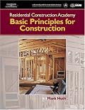 Residential Construction Academy: Principles for Construction (Residential Construction Academy)