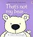That's Not My Bear: Its Nose Is Too Rough